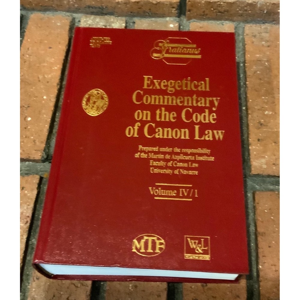 Gratianus Exegetical Commentary on the Code of Canon Law Vol IV/1 2004 Hardcover